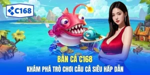 ban ca c168