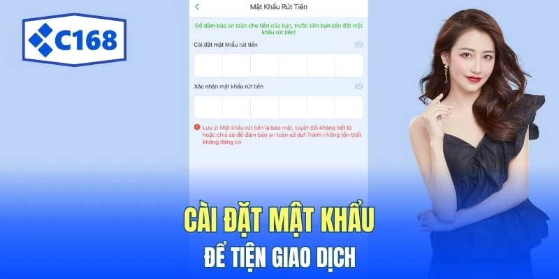 Cài đặt mật khẩu để tiện giao dịch