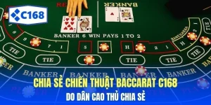 chia se chien thuat baccarat c168 do cao thu chia se